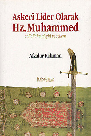 Askeri Lider Olarak Hz. Muhammed (S.A.V) | Kitap Ambarı