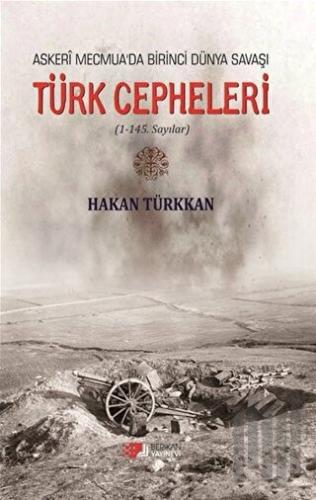 Askeri Mecmua'da Birinci Dünya Savaşı - Türk Cepheleri
