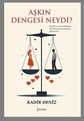 Aşkın Dengesi Neydi?