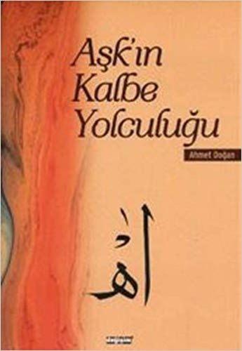 Aşk’ın Kalbe Yolculuğu | Kitap Ambarı