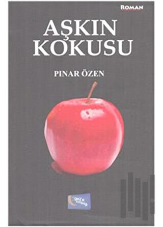 Aşkın Kokusu | Kitap Ambarı