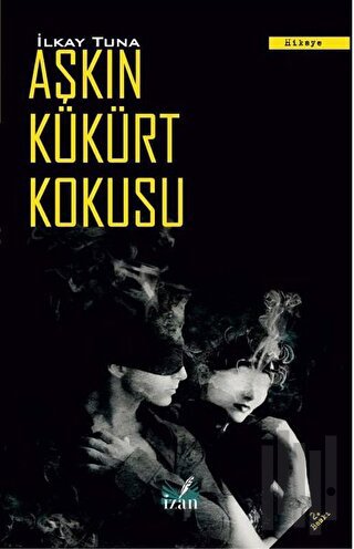 Aşkın Kükürt Kokusu