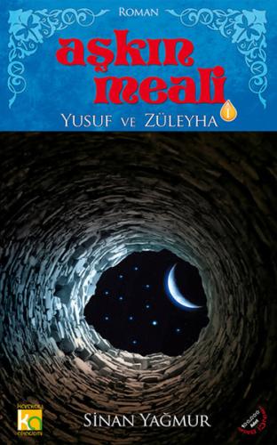 Aşkın Meali 1 - Yusuf ve Züleyha | Kitap Ambarı
