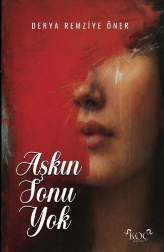 Aşkın Sonu Yok (Ciltli)