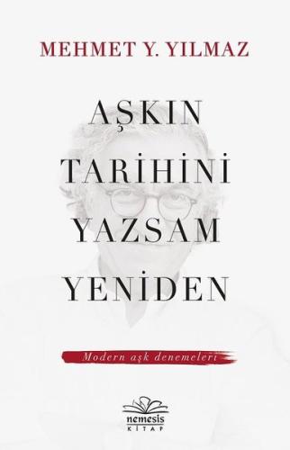 Aşkın Tarihini Yazsam Yeniden | Kitap Ambarı