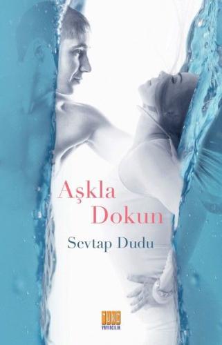 Aşkla Dokun | Kitap Ambarı