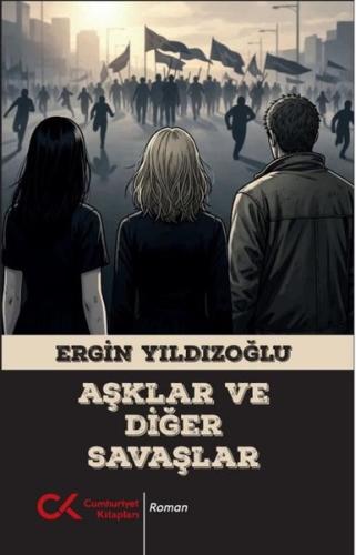 Aşklar ve Diğer Savaşlar | Kitap Ambarı