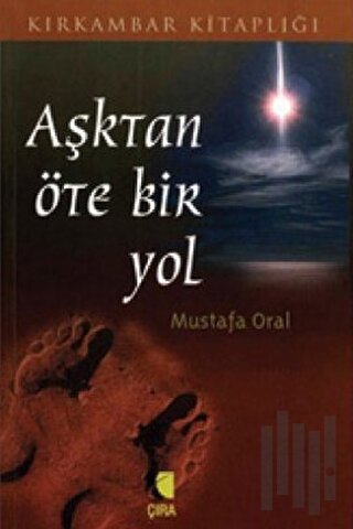 Aşktan Öte Bir Yol