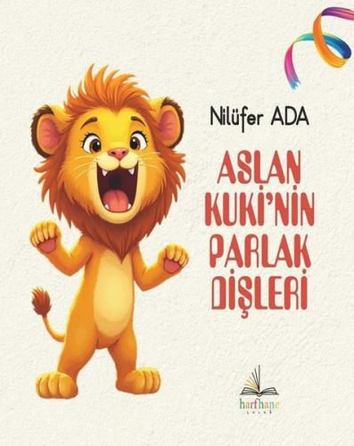 Aslan Kuki'nin Parlak Dişleri