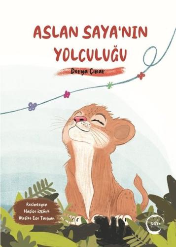 Aslan Saya'nın Yolculuğu | Kitap Ambarı