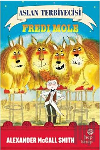 Aslan Terbiyecisi Fredi Mole | Kitap Ambarı