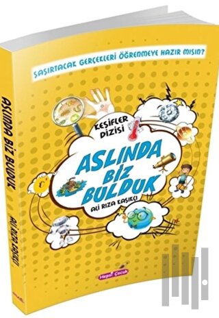 Aslında Biz Bulduk | Kitap Ambarı