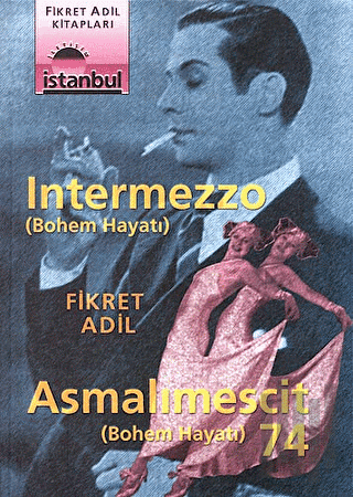 Asmalımescit 74 - Intermezzo (Bohem Hayatı) | Kitap Ambarı