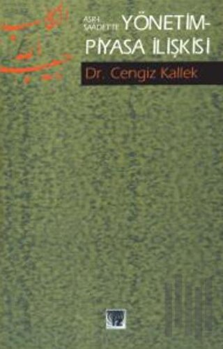 Asr-ı Saadet’te Yönetim-Piyasa İlişkisi