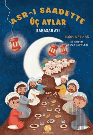 Asr-ı Saadette Üç Aylar Ramazan Ayı