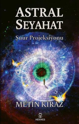 Astral Seyahat: Şuur Projeksiyonu | Kitap Ambarı