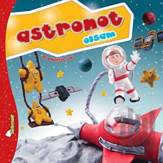 Astronot Olsam - Büyüyünce Ne Olsam? | Kitap Ambarı