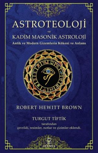 Astroteoloji ve Kadim Masonik Astroloji | Kitap Ambarı