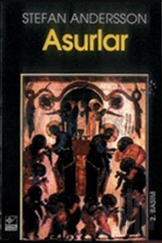 Asurlar ve Modern Çağda Asur Sorunu