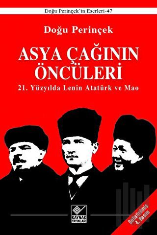 Asya Çağının Öncüleri / 21. Yüzyılda Lenin Atatürk ve Mao | Kitap Amba