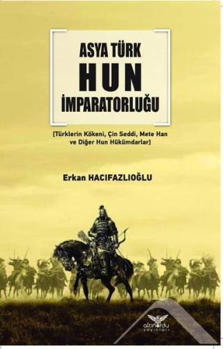 Asya Türk Hun İmparatorluğu | Kitap Ambarı