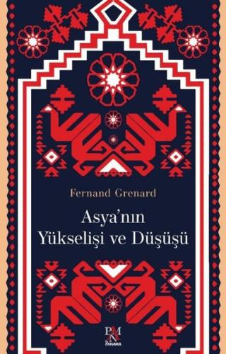 Asya'nın Yükselişi ve Düşüşü