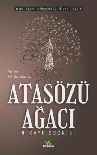 Atasözü Ağacı - Hikaye Seçkisi
