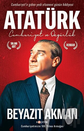 Atatürk - Cumhuriyet ve Özgürlük | Kitap Ambarı