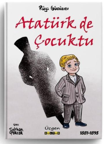 Atatürk de Çocuktu | Kitap Ambarı