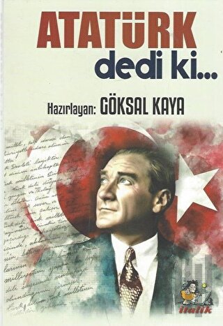 Atatürk Dedi ki… | Kitap Ambarı
