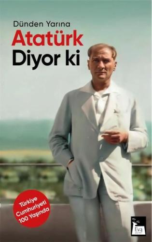 Atatürk Diyor Ki | Kitap Ambarı
