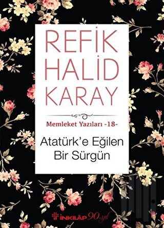 Atatürk’e Eğilen Bir Sürgün | Kitap Ambarı