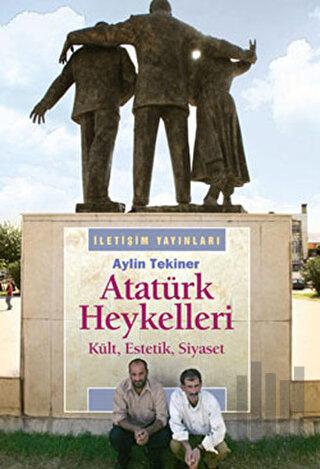 Atatürk Heykelleri | Kitap Ambarı