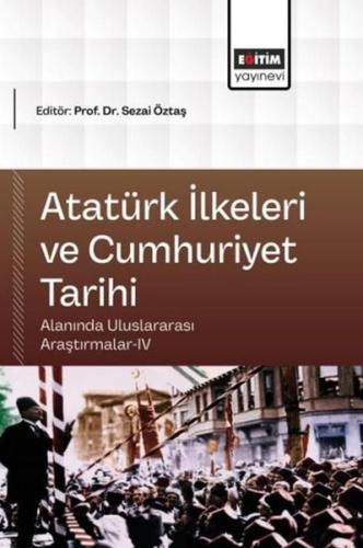 Atatürk İlkeleri ve Cumhuriyet Tarihi Alanında Uluslararası Araştırmal