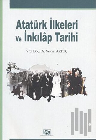 Atatürk İlkeleri ve İnkılap Tarihi | Kitap Ambarı