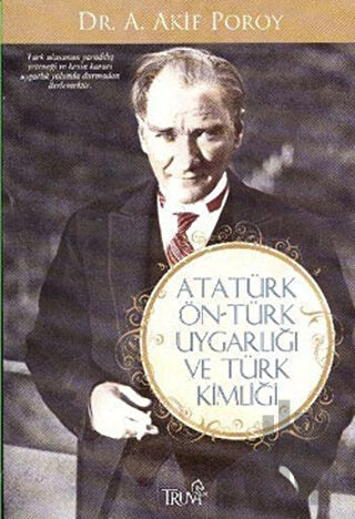 Atatürk Ön-Türk Uygarlığı ve Türk Kimliği | Kitap Ambarı