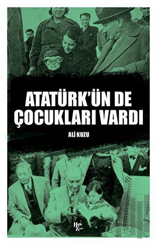 Atatürk’ün De Çocukları Vardı | Kitap Ambarı