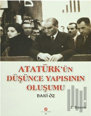 Atatürk’ün Düşünce Yapısının Oluşumu