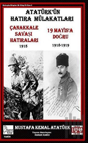 Atatürk’ün Hatıra Mülakatları | Kitap Ambarı