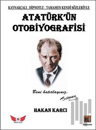Atatürk’ün Otobiyografisi