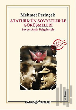 Atatürk’ün Sovyetler’le Görüşmeleri
