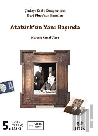 Atatürk’ün Yanı Başında | Kitap Ambarı