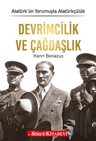 Atatürk’ün Yorumuyla Atatürkçülük 3 - Devrimcilik ve Çağdaşlık | Kitap