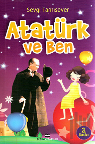 Atatürk ve Ben | Kitap Ambarı