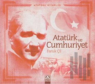 Atatürk ve Cumhuriyet | Kitap Ambarı