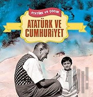Atatürk ve Cumhuriyet