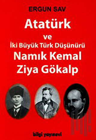 Atatürk ve İki Büyük Türk Düşünürü Namık Kemal Ziya Gökalp | Kitap Amb