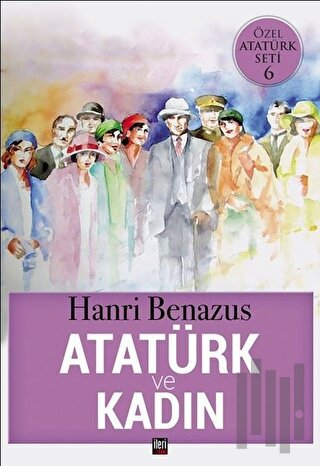 Atatürk ve Kadın | Kitap Ambarı