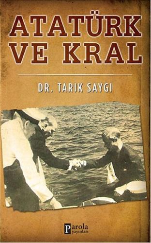 Atatürk ve Kral | Kitap Ambarı