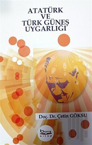 Atatürk ve Türk Güneş Uygarlığı | Kitap Ambarı